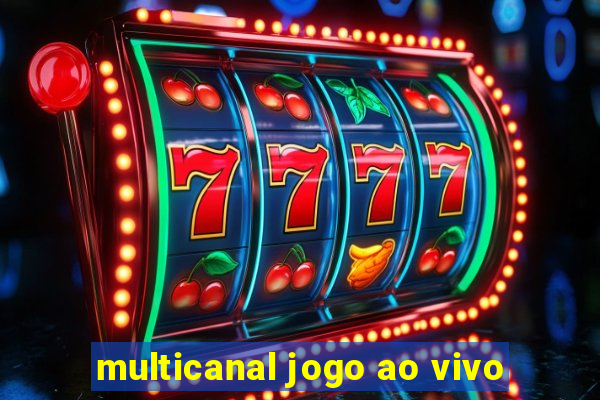 multicanal jogo ao vivo